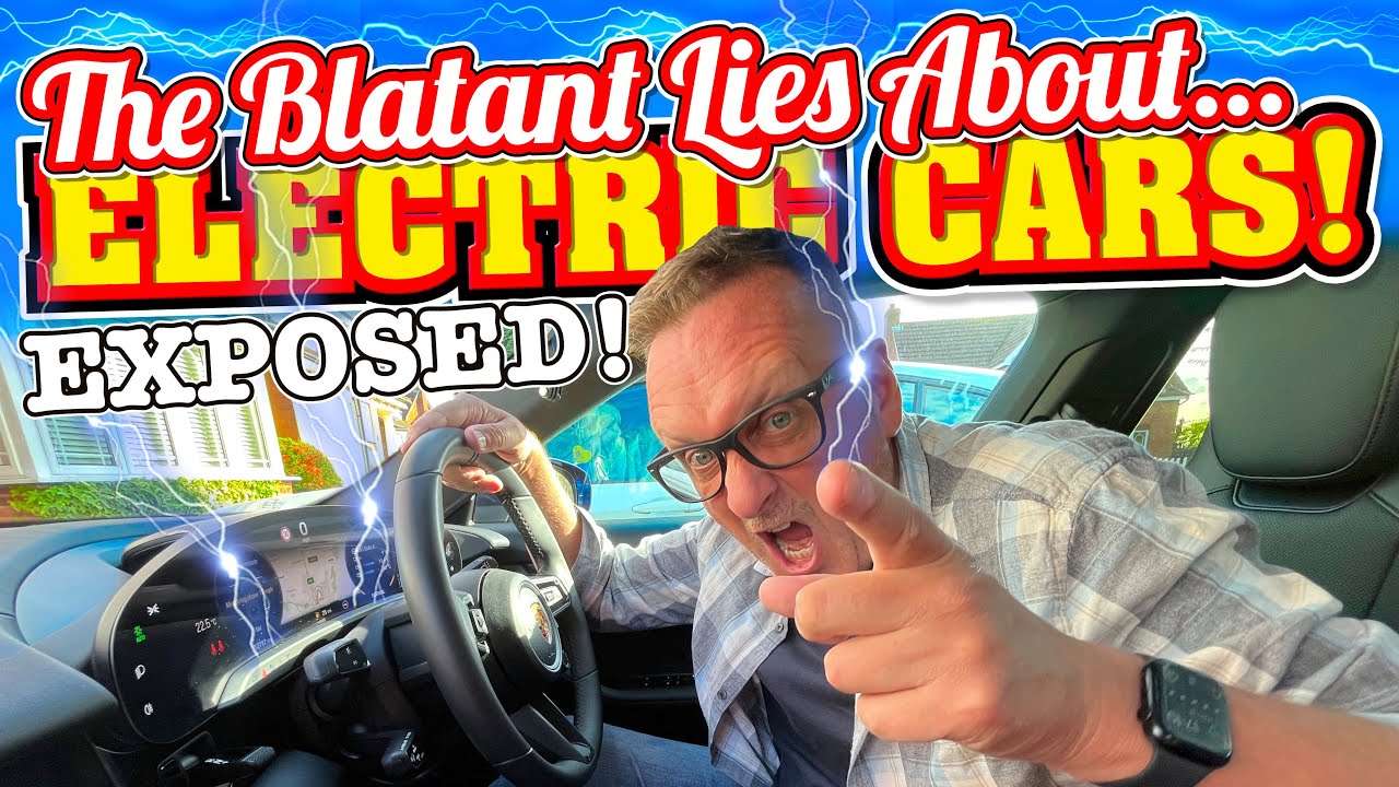 The BLATANT LIES ABOUT Electric Cars! THE EV SCAM they are trying to